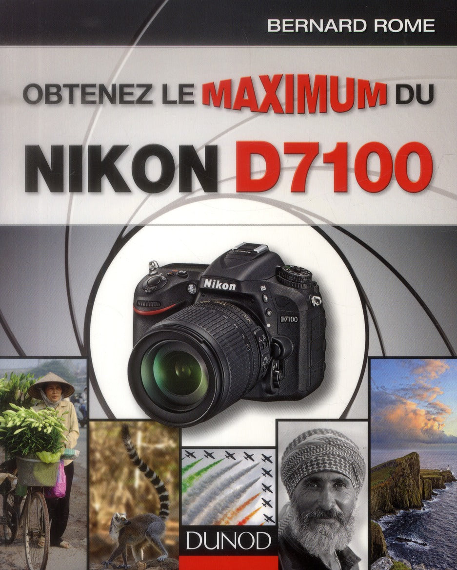 Obtenez le maximum du Nikon D7100