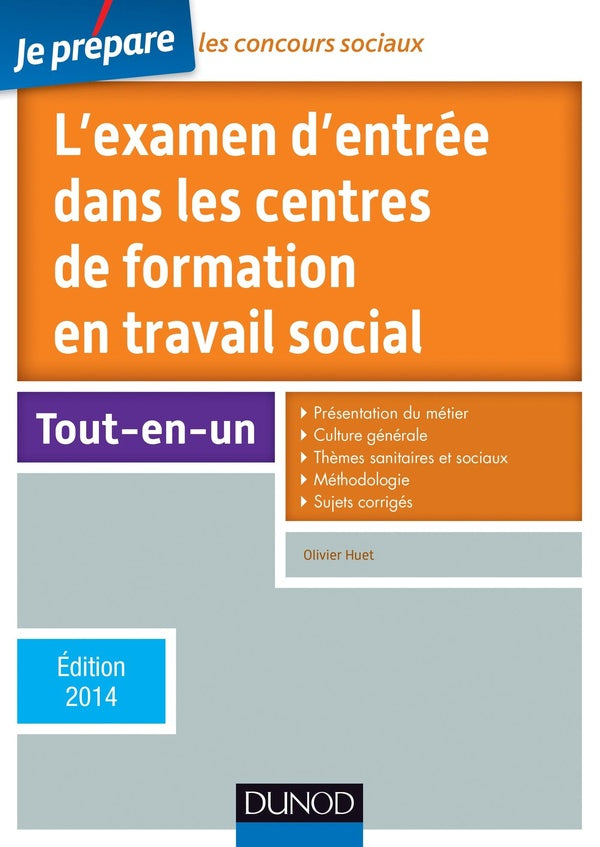 Je prépare : l'examen d'entrée dans les centres de formation en travail social (édition 2014)