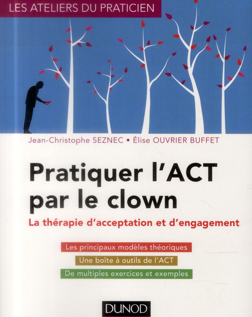 Pratiquer l'ACT par le clown ; la thérapie d'acceptation et d'engagement