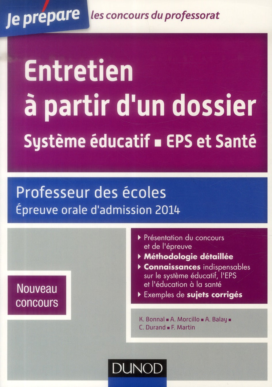 Je prépare : entretien à partir d'un dossier ; professeur des écoles ; épreuve orale d'admission 2014
