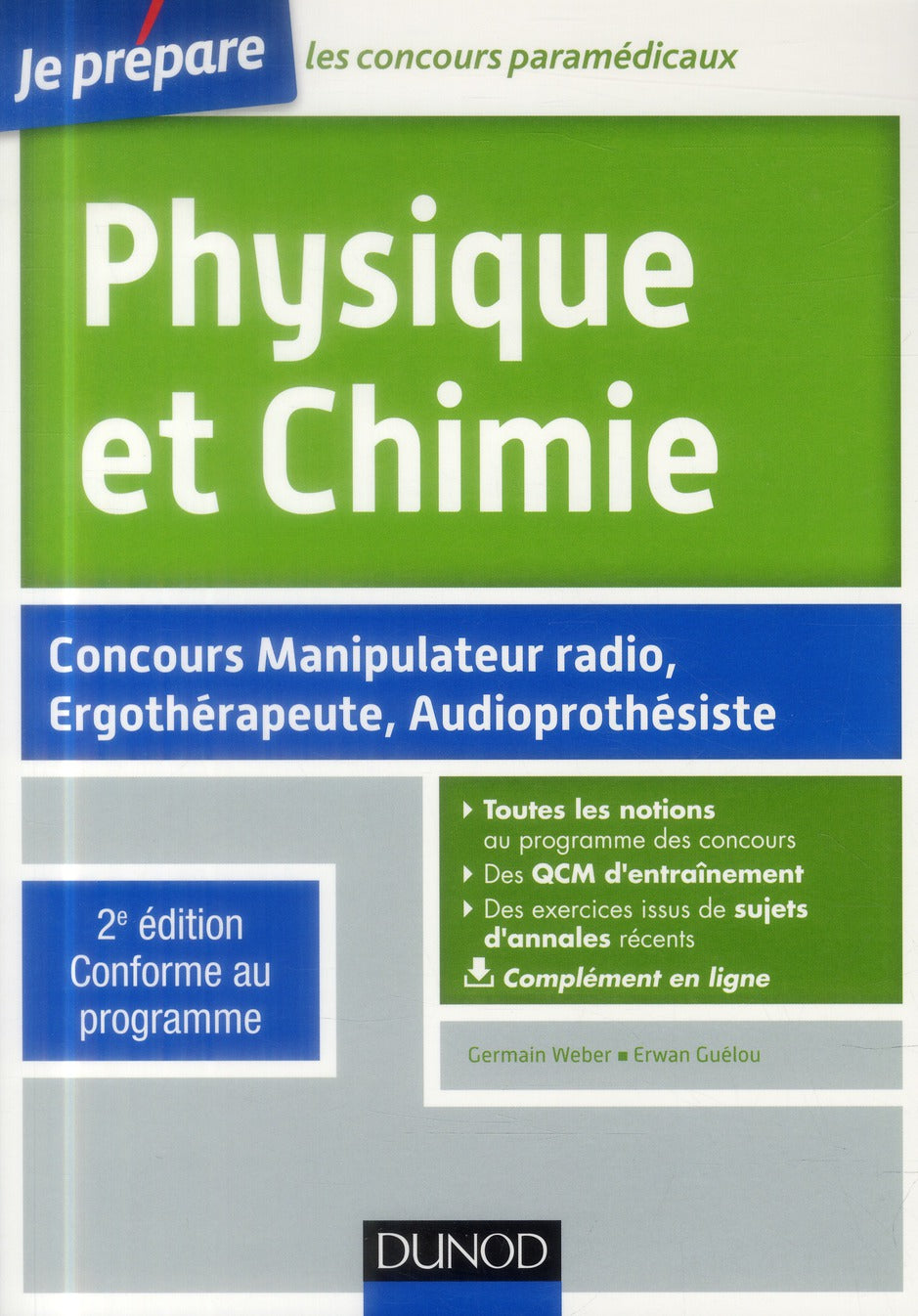 Je prépare : physique et chimie ; concours manipulateur radio, ergothérapeute, audioprothésiste (2e édition)