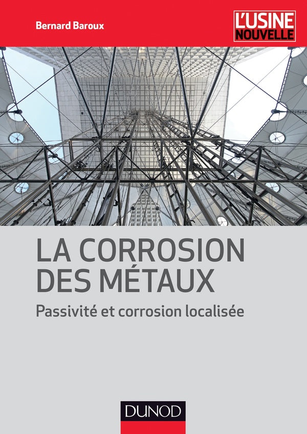 La corrosion des métaux ; passivité et corrosion localisée