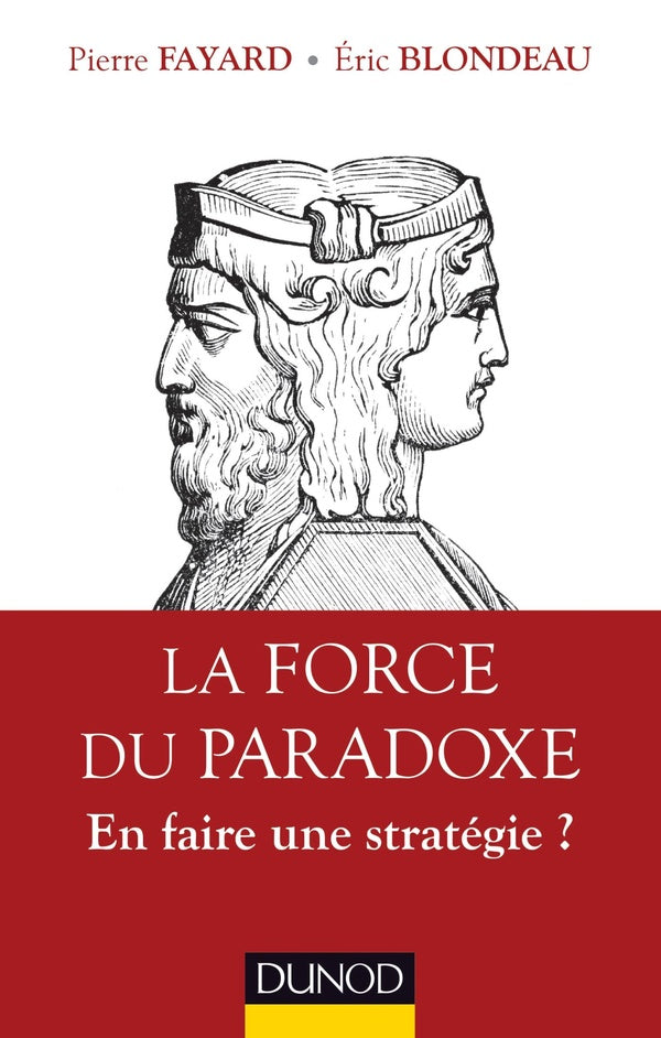 La force du paradoxe ; faut-il en faire une stratégie ?