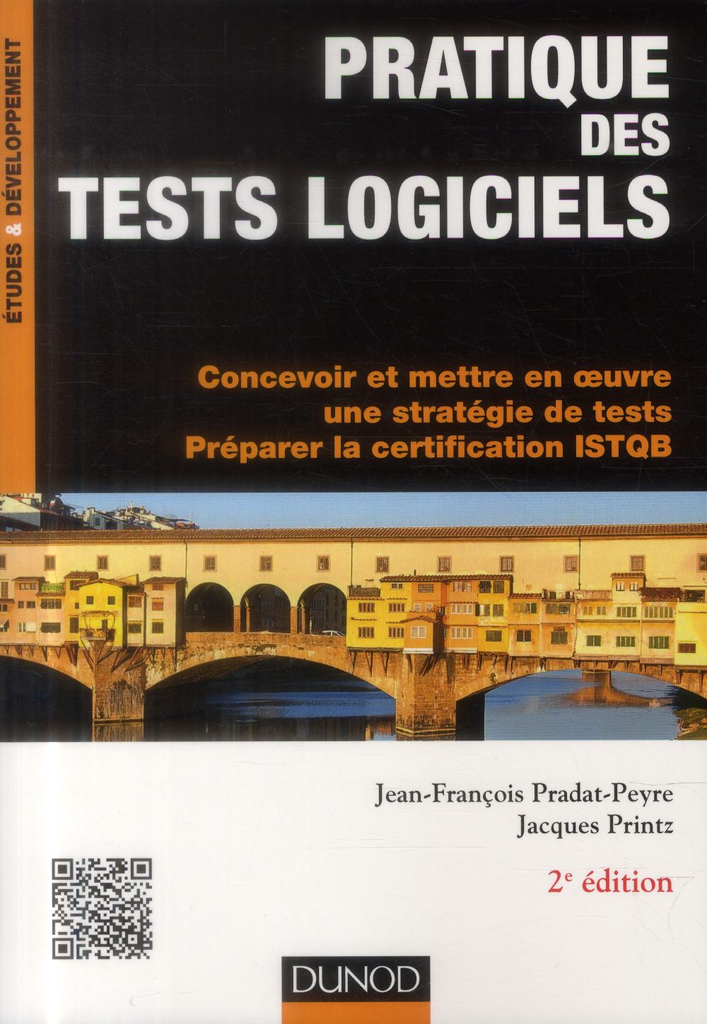 Pratique des tests logiciels ; concevoir et mettre en oeuvre une stratégie de tests, préparation à la certification ISTQB (2e édition)