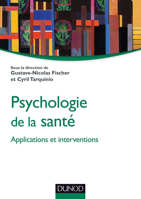Psychologie de la santé ; applications et interventions