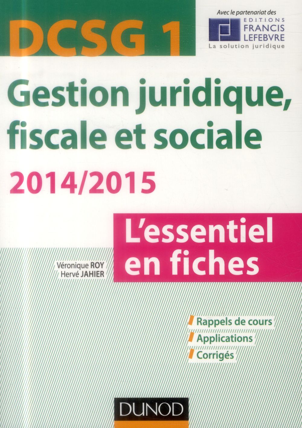 DSCG 1 ; gestion juridique, fiscale et sociale ; l'essentiel en fiches (4e édition)