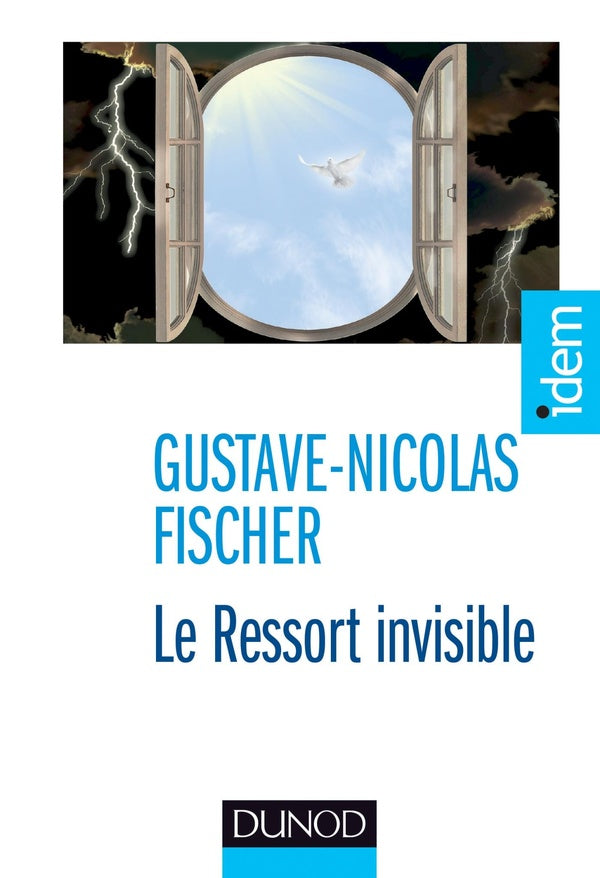 Le ressort invisible ; vivre l'extrême