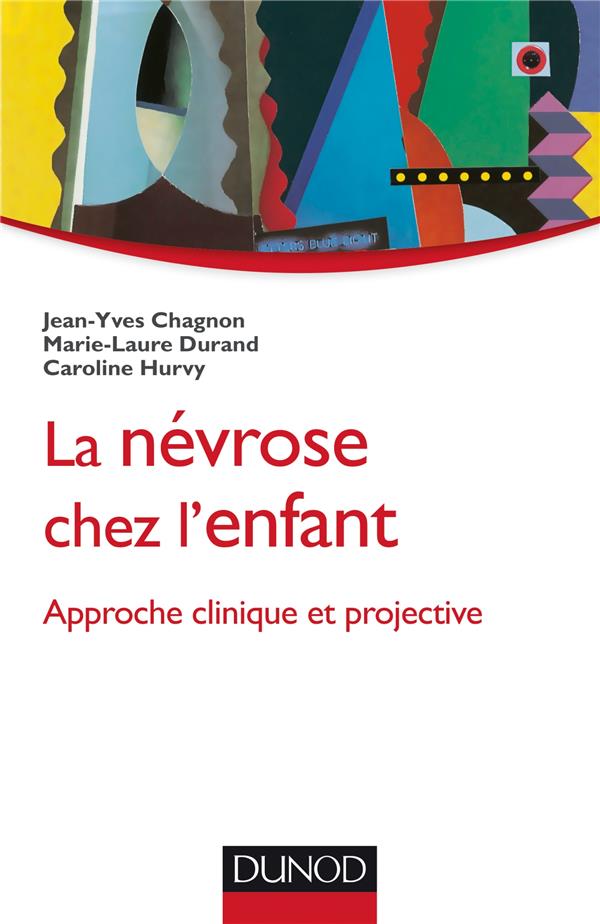 La névrose chez l'enfant ; approche clinique et projective