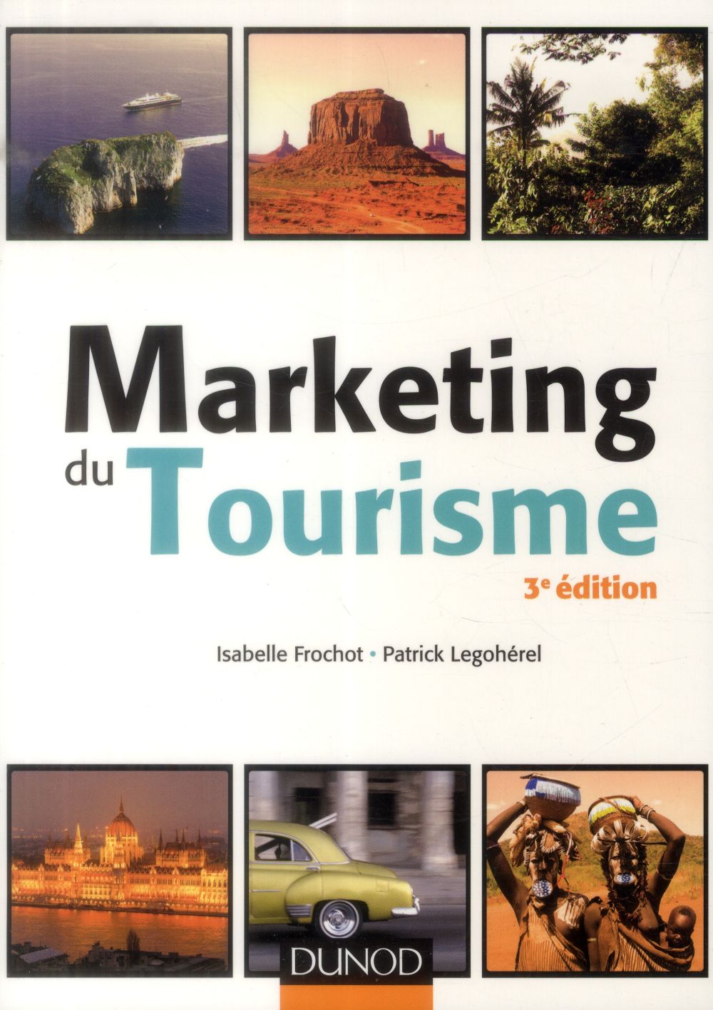 Marketing du tourisme (3e édition)