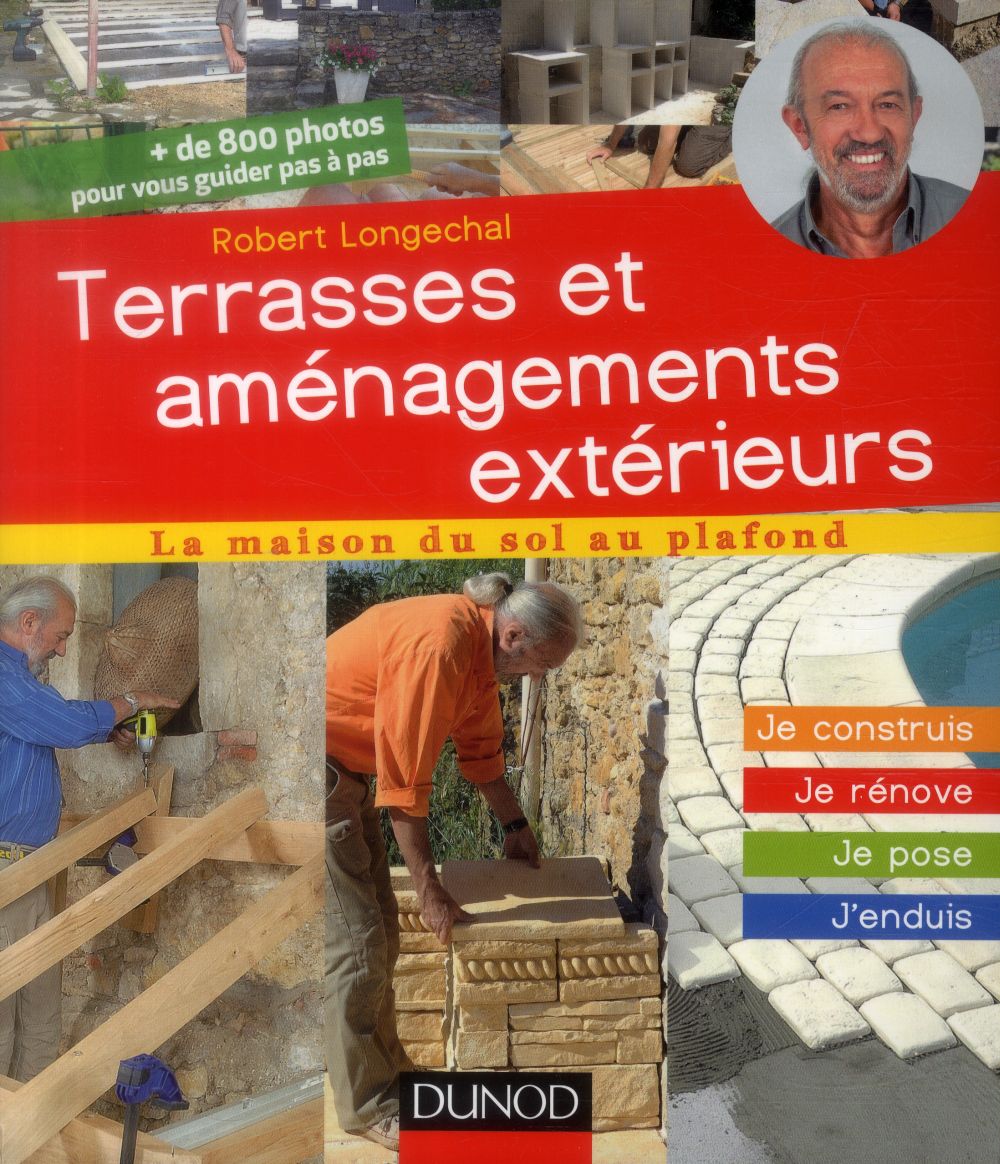 Terrasses et aménagements extérieurs ; je construis, je rénove, je pose, j'enduis