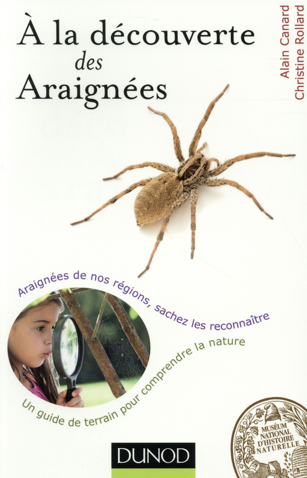 à la découverte des araignées ; un guide de terrain pour comprendre la nature