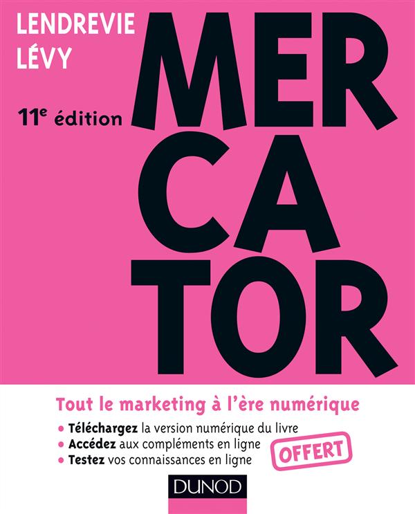 Mercator ; 11e édition ; tout le marketing à l'ère numérique