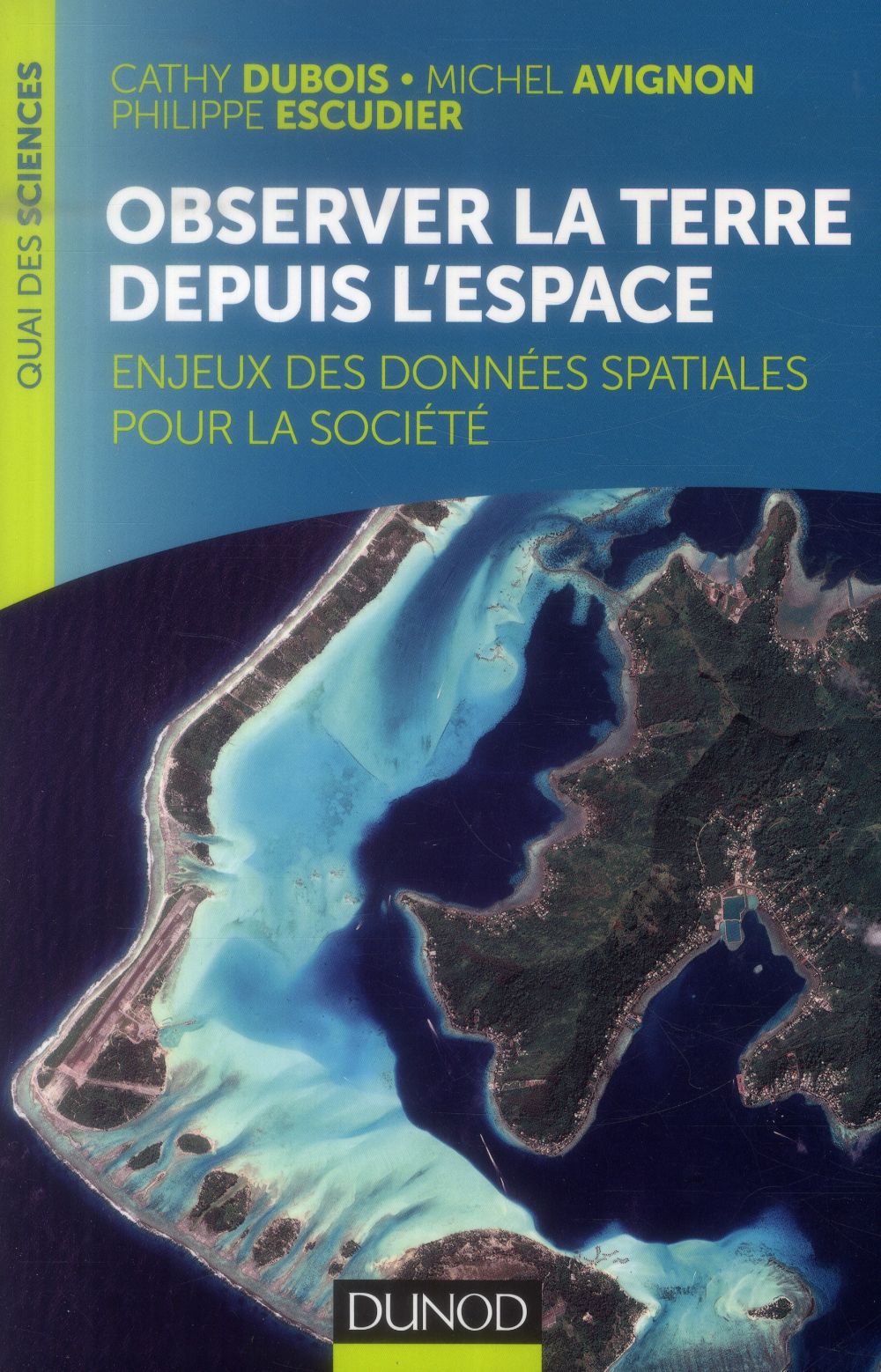 Observer la Terre depuis l'espace ; enjeux des données spatiales pour la société