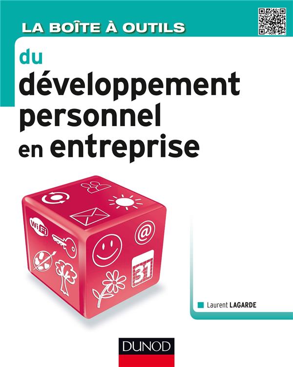 La boîte à outils : la boîte a outils du développement personnel en entreprise