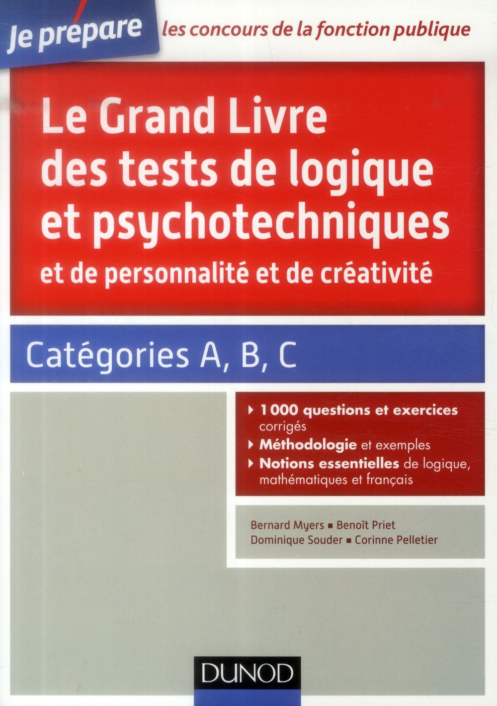 Je prépare : le grand livre des tests de logique et psychotechniques et de personnalité et de créativité