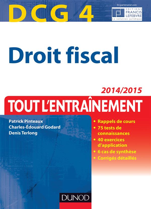 Droit fiscal ; DCG 4 ; tout l'entraînement ; 2014/2015