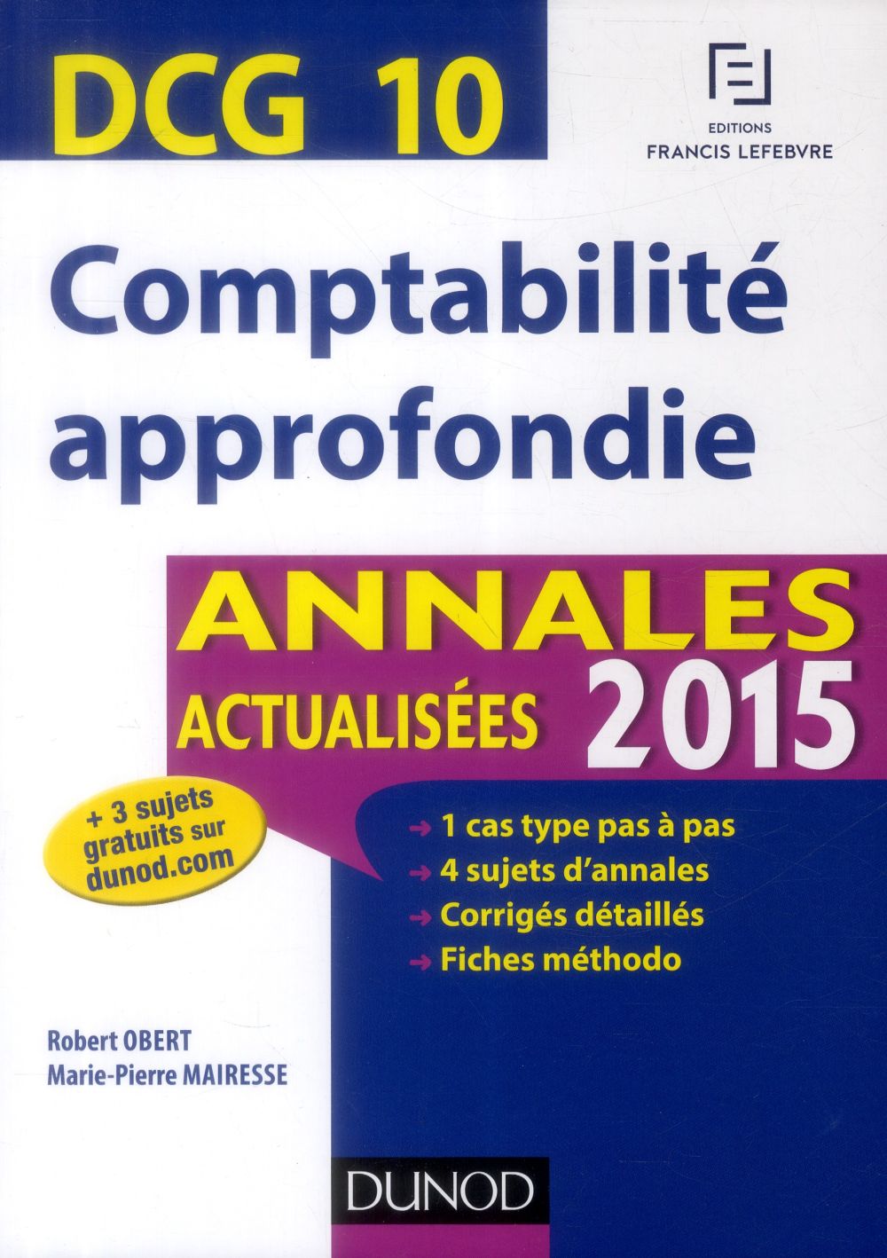 Dcg 10 ; comptabilité approfondie ; annales actualisées (édition 2015)