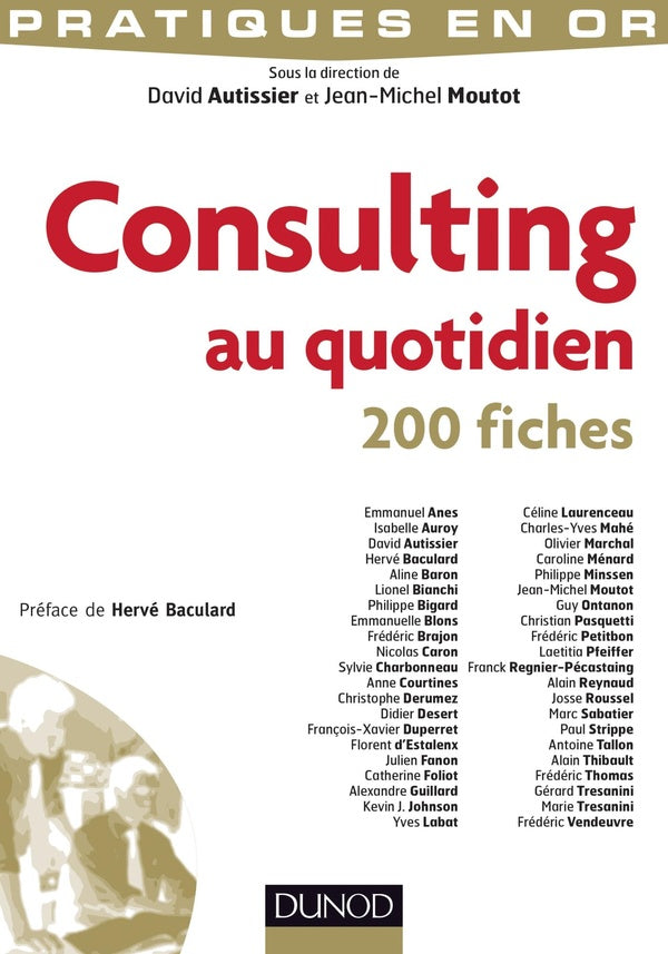 Consulting au quotidien ; 200 fiches