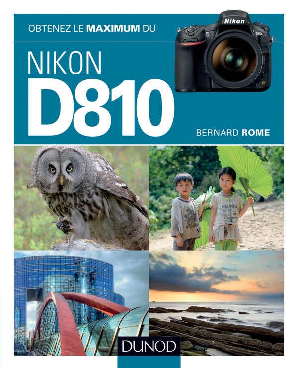 Obtenez le maximum du Nikon d810