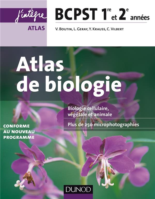 Atlas de biologie ; bcpst ; 1ère et 2e années