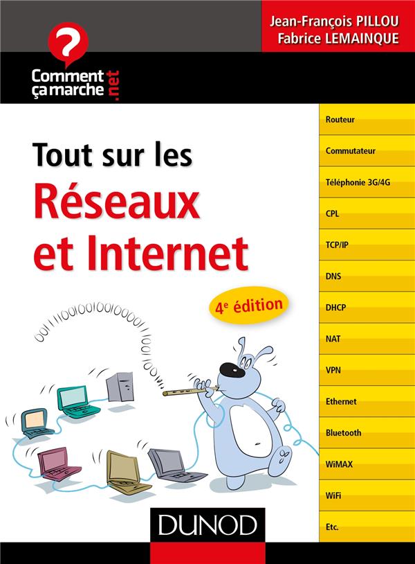 Tout sur les réseaux et internet (4e édition)