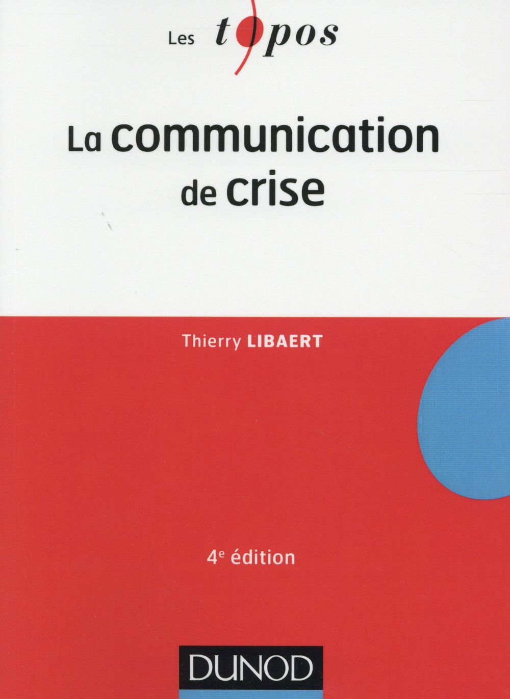La communication de crise (4e édition)