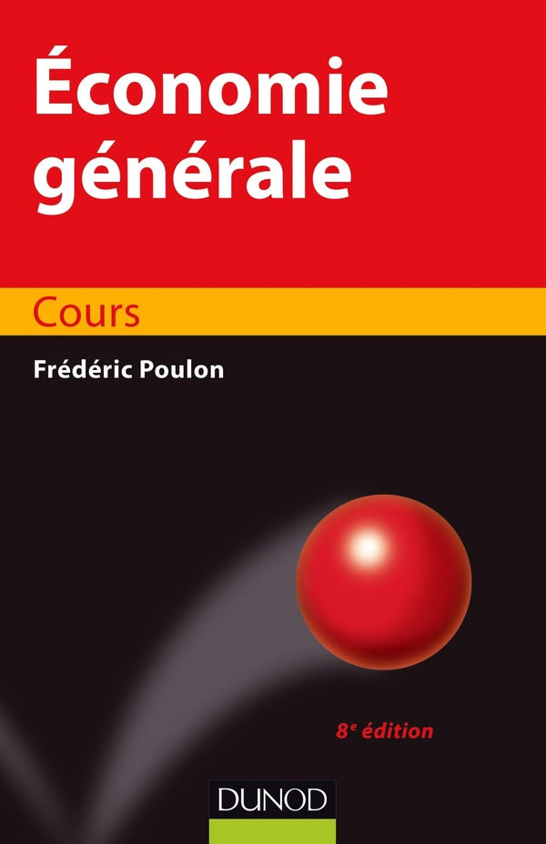 économie générale ; cours (8e édition)
