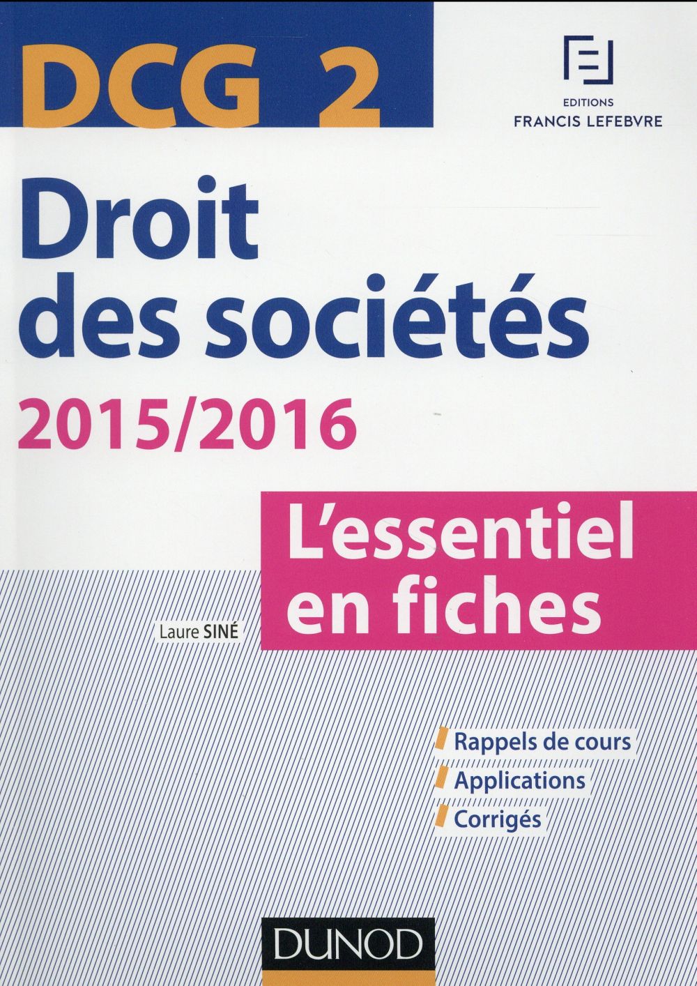 Dcg 2 ; droit des sociétés ; l'essentiel en fiches (édition 2015/2016)