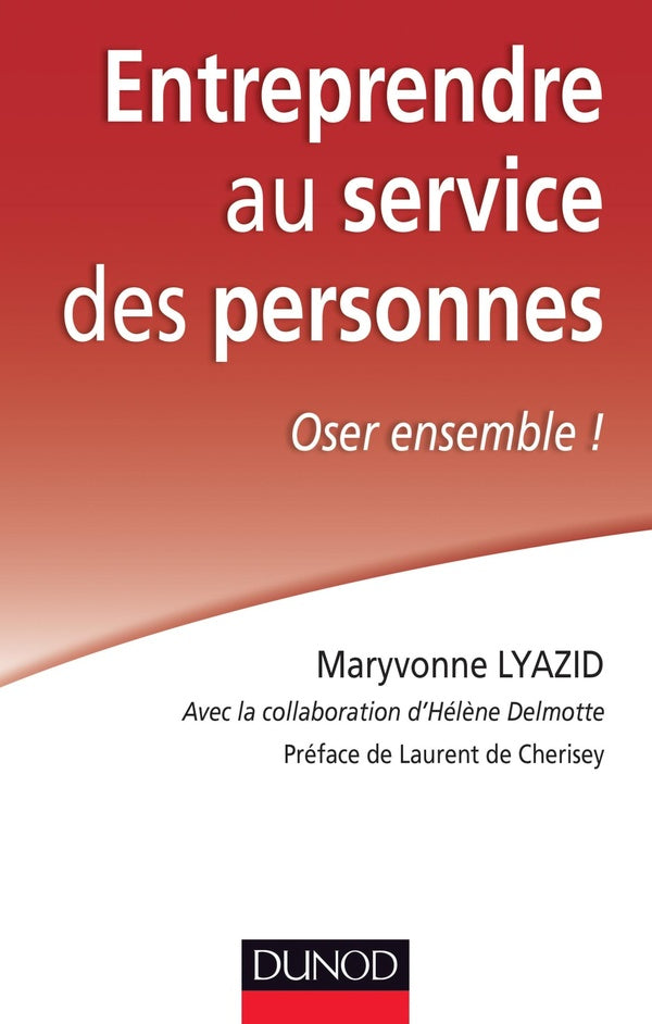 Entreprendre au service des personnes ; oser ensemble !
