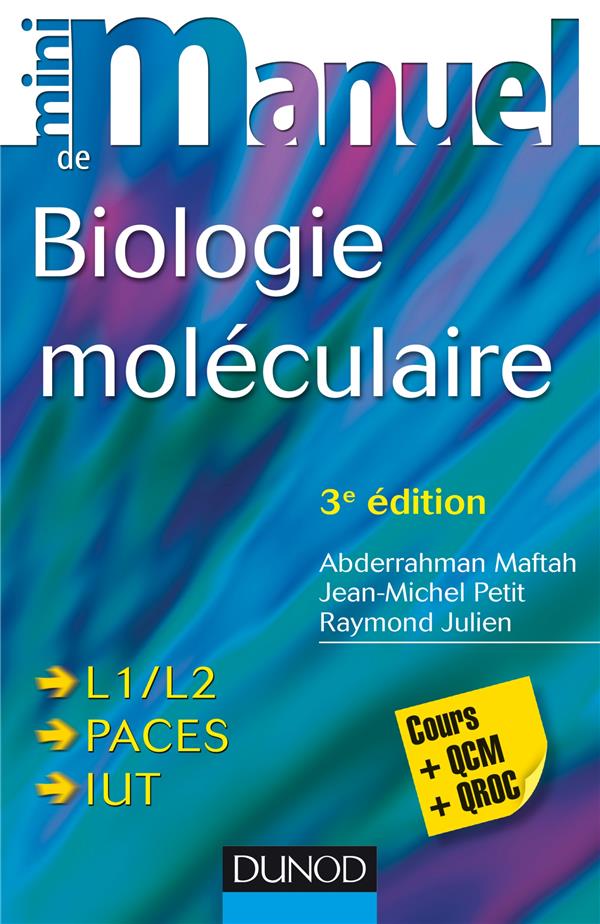 Mini manuel : biologie moléculaire (3e édition)