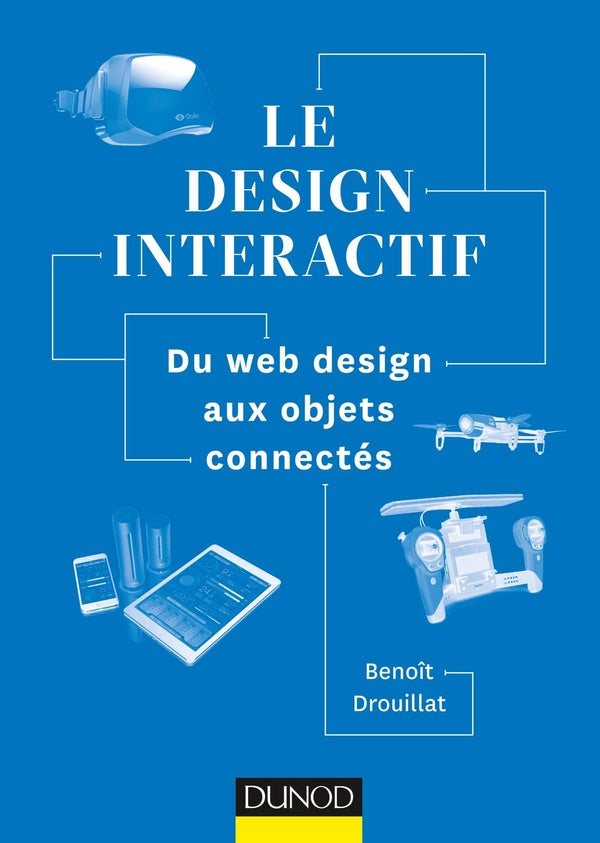 Introduction au design interactif ; du web design aux objets connectés
