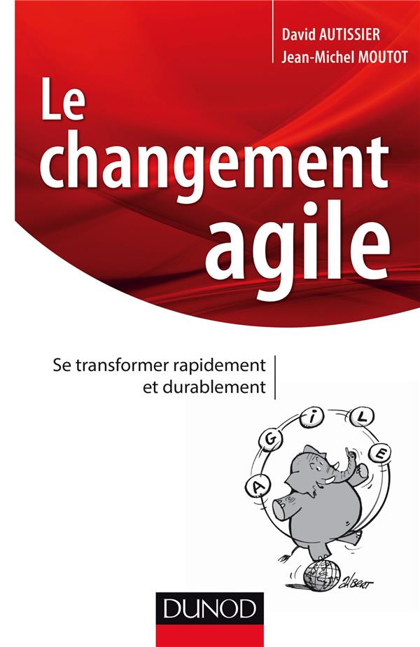 Le changement agile ; se transformer rapidement et de manière durable