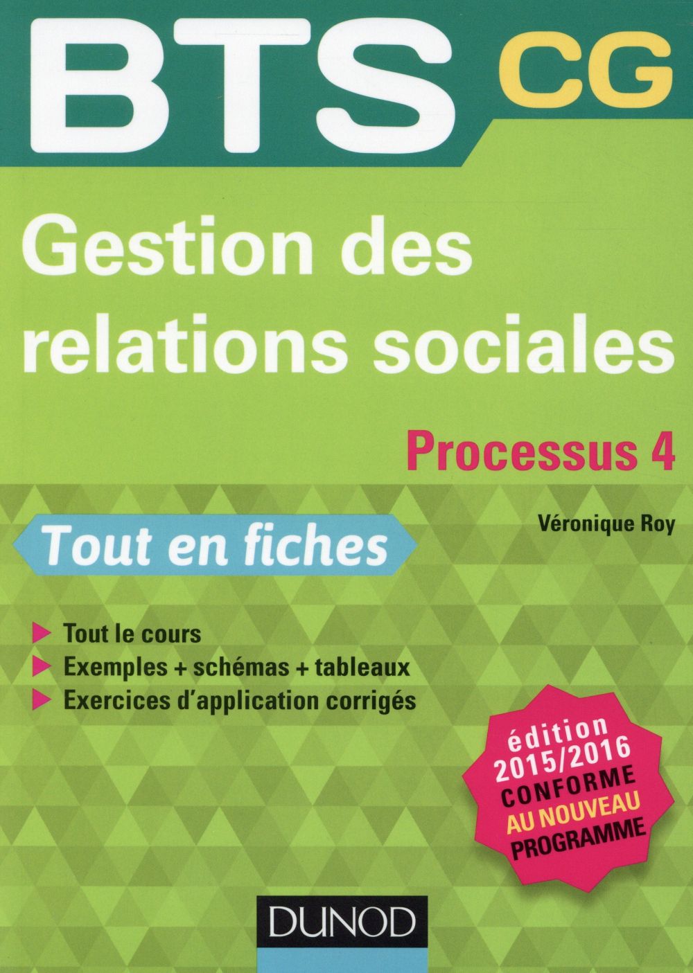 BTS : gestion des relations sociales ; processus 4 ; bts cg (édition 2015)