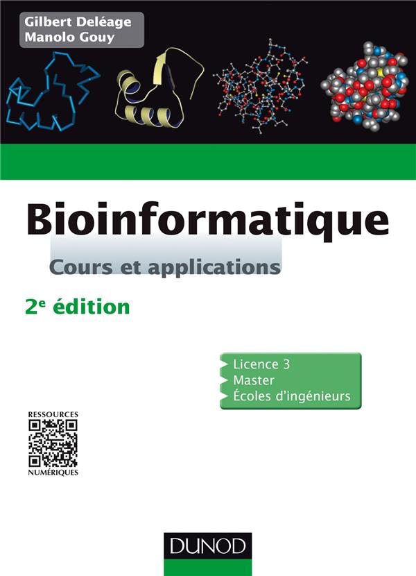 Bioinformatique - 2e edition - cours et applications