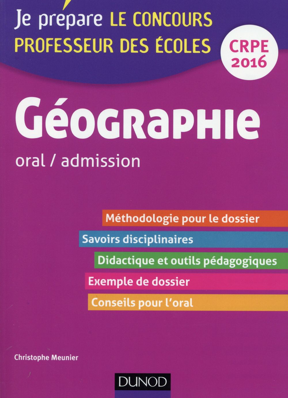 Je prépare : géographie ; professeur des écoles ; oral d'admission ; CRPE 2016 (3e édition)
