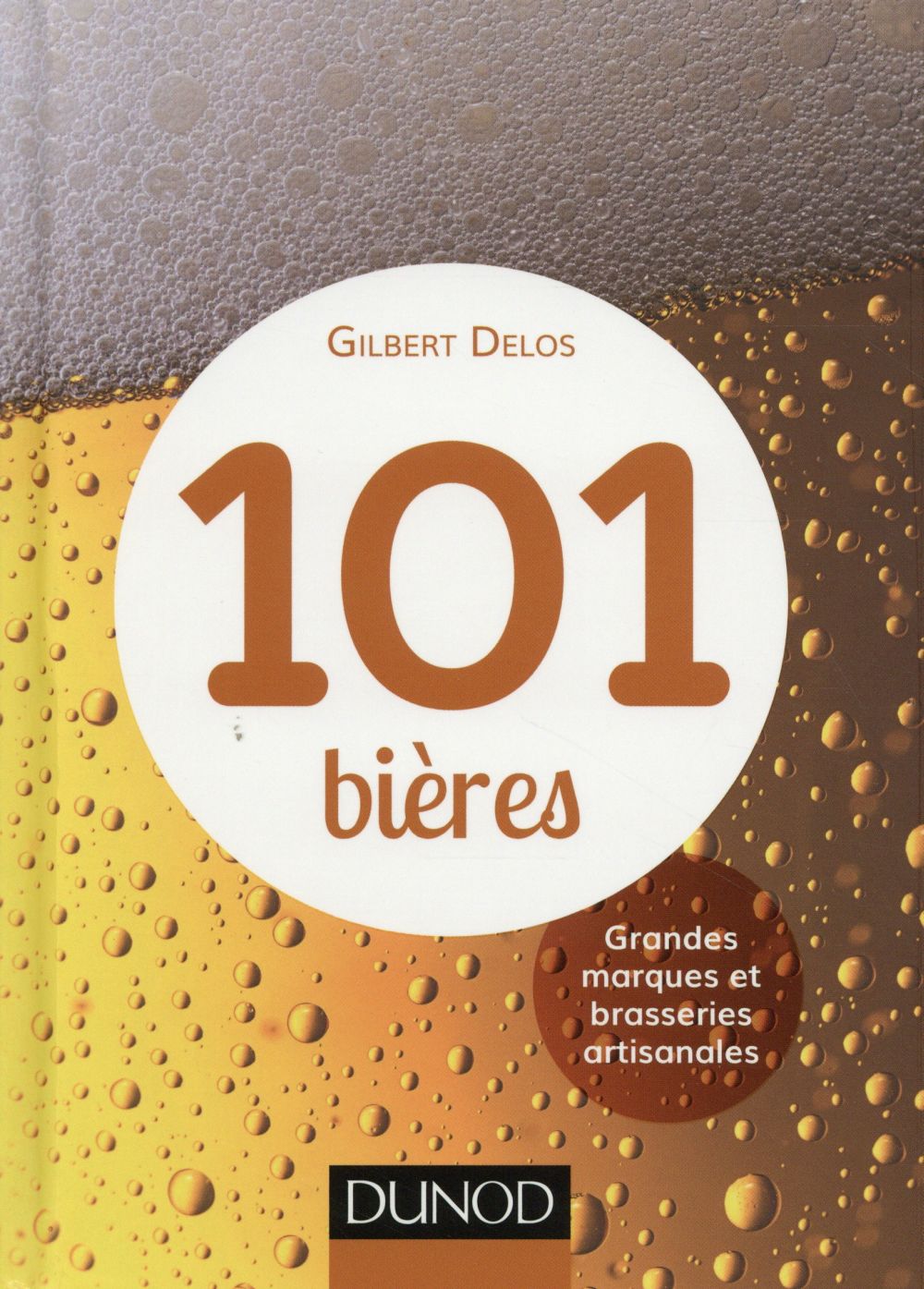 101 bières ; grandes marques et brasseries artisanales