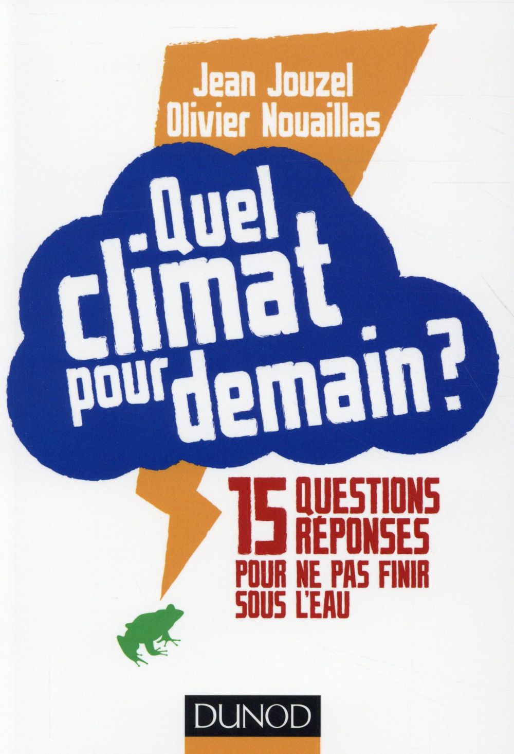 Quel climat pour demain ? 15 questions/réponses