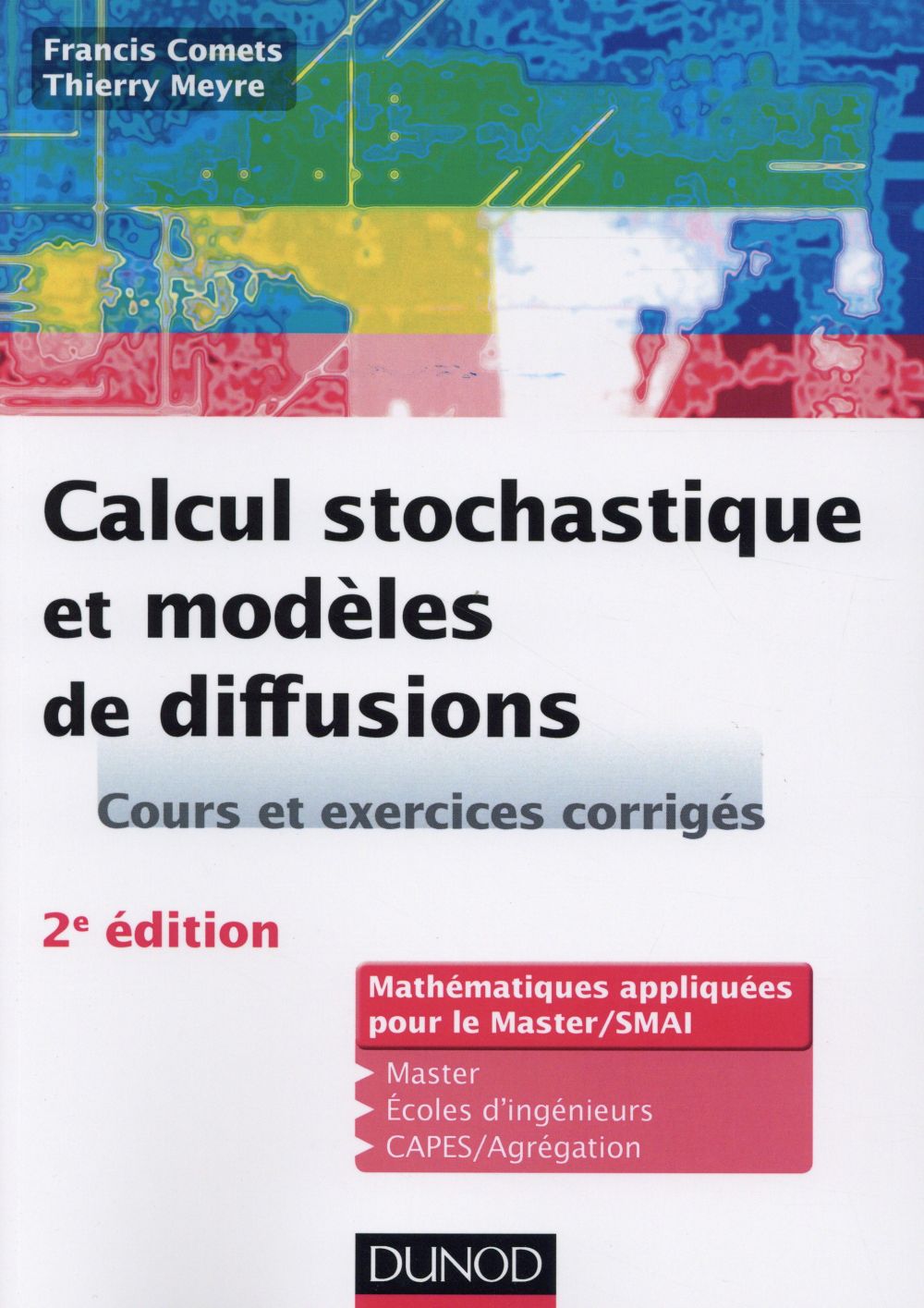 Calcul stochastique et modèles de diffusions (2e édition)