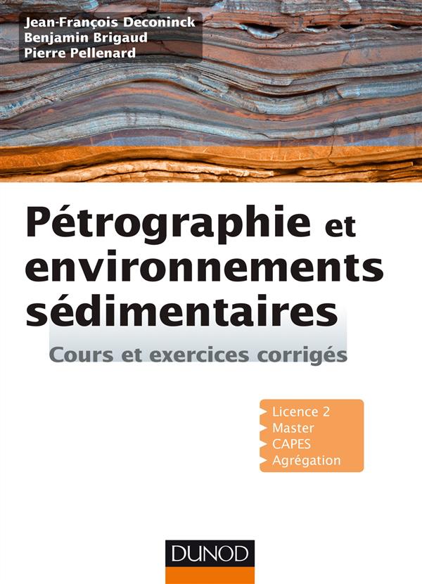 Pétrographie et environnements sédimentaires ; cours et exercices corrigés