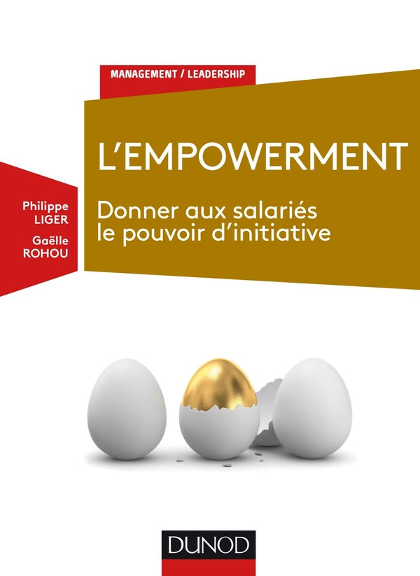 L'empowerment ; redonner l'initiative aux salariés