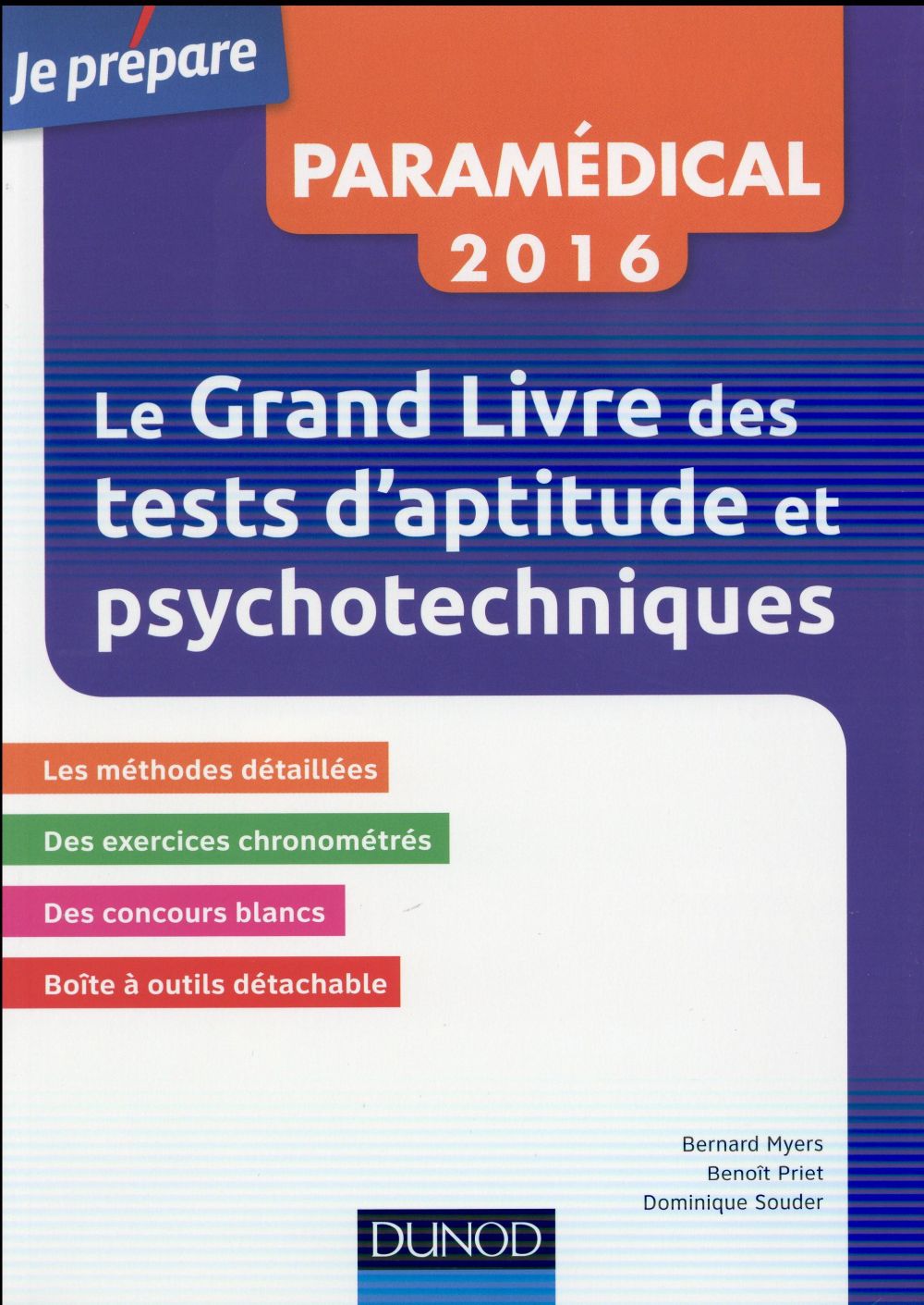 Je prépare : le grand livre des tests d'aptitude et psychotechniques ; toutes les méthodes détaillées (édition 2016)