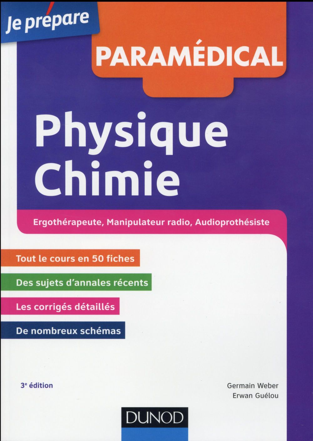 Je prépare : physique et chimie ; concours manipulateur radio, ergothérapeute, audioprothésiste (3e édition)