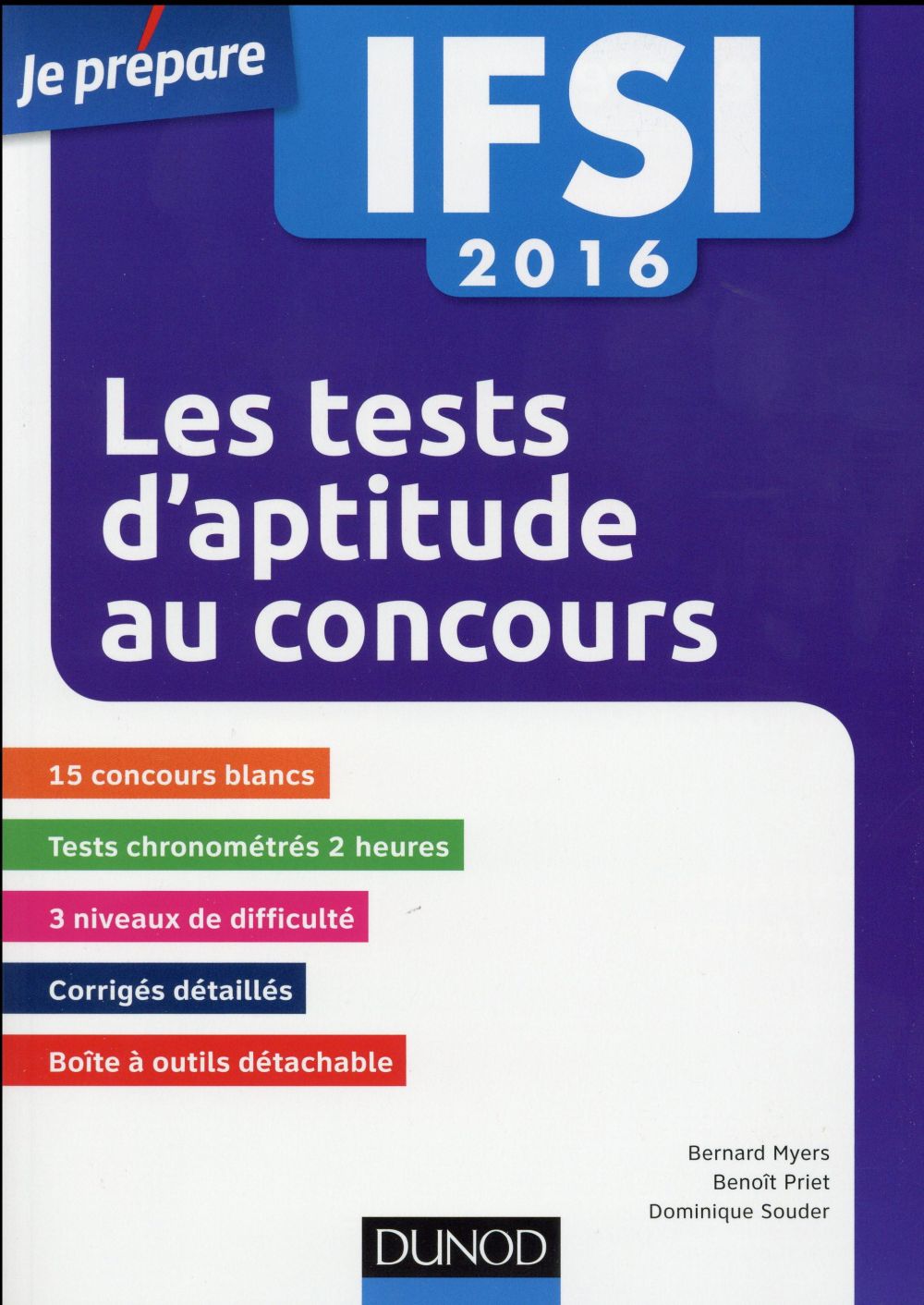Je prépare : IFSI ; les tests d'aptitude aux concours ; 15 concours blancs ; 1500 exercices (édition 2016)
