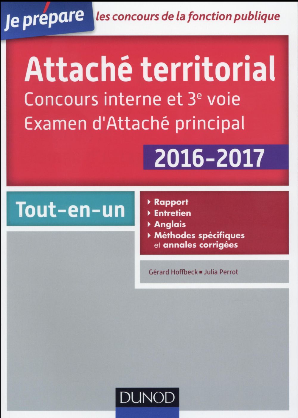 Je prépare : attaché territorial ; concours interne et 3e voie ; tout-en-un (2e édition)