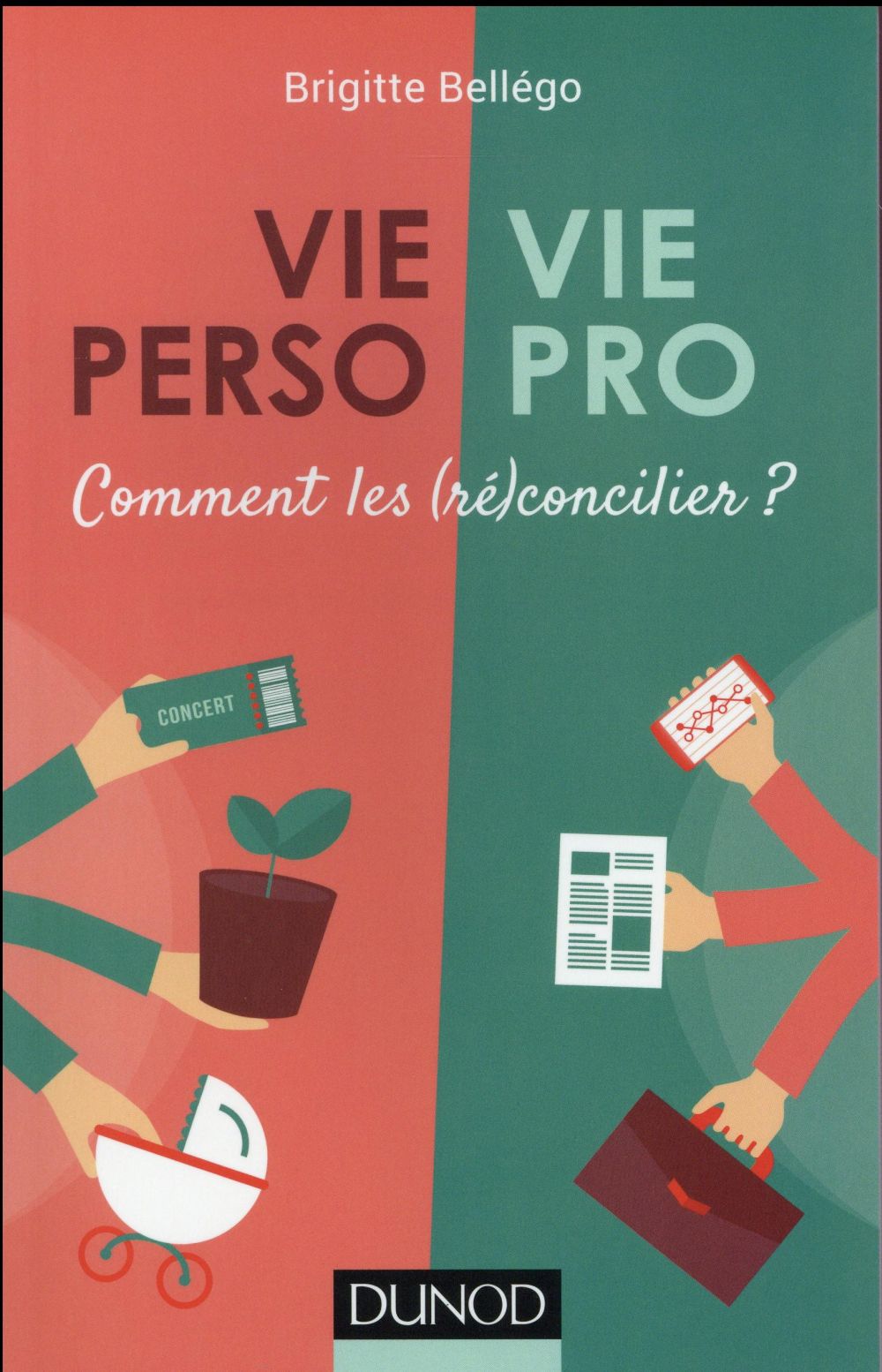 Vie perso/vie pro ; comment les réconcilier ?