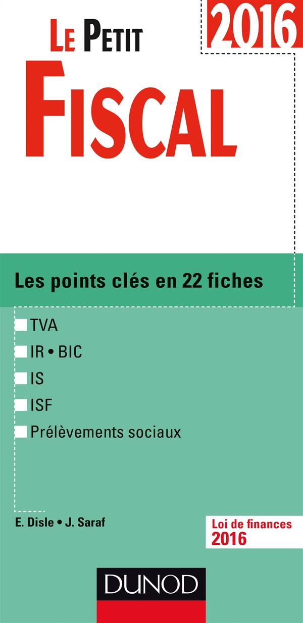 Le petit fiscal ; les points clés en 22 fiches (édition 2016)