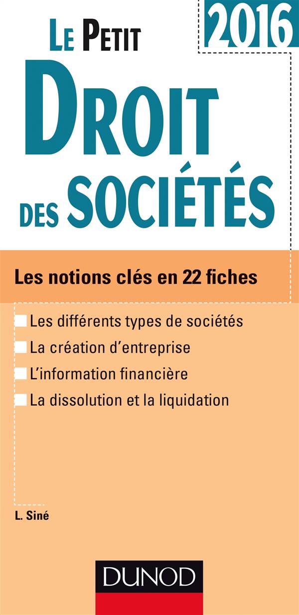 Le petit droit des sociétés ; les notions clés en 20 fiches (édition 2016)