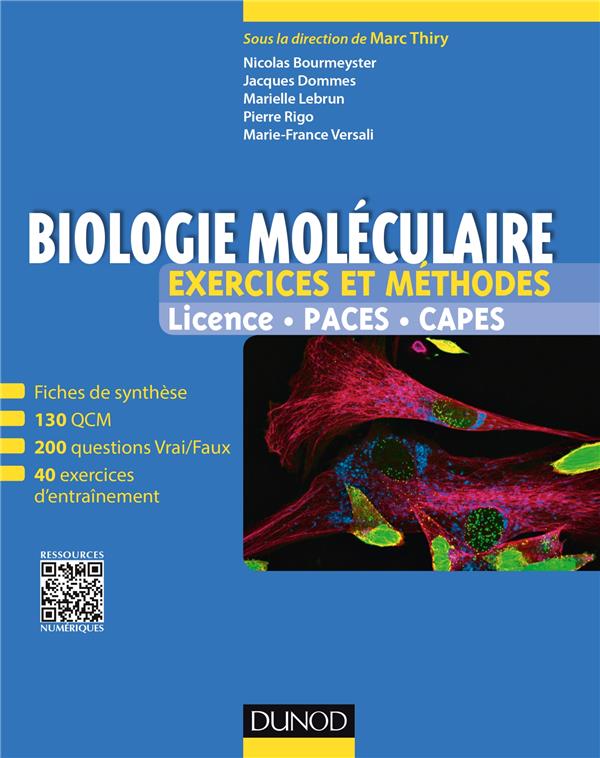 Biologie moléculaire ; exercices et méthodes