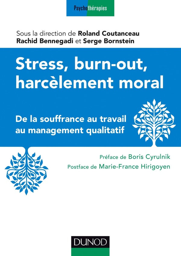 Stress, burn-out et harcèlement ; de la souffrance au travail au management qualitatif