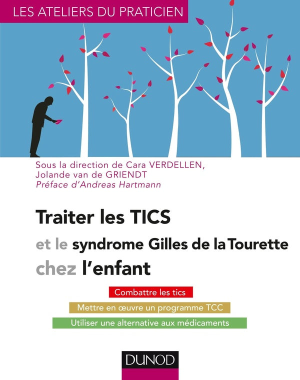 Traiter les tics et le syndrome Gilles de la Tourette chez l'enfant